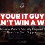 Your IT Guy Can’t Win a War